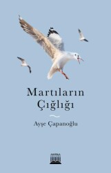 Martıların Çığlığı - Anatolia Kitap