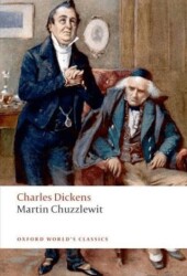 Martin Chuzzlewit - Oxford University Press - Classics