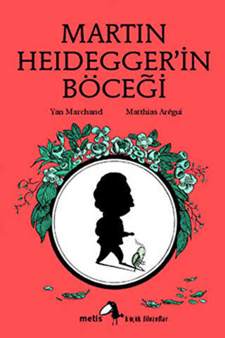 Martin Heidegger’in Böceği - Metis Yayınları