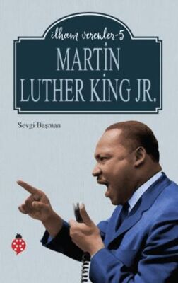 Martin Luther King Jr. - İlham Verenler 5 - 1