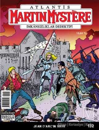 Martin Mystere İmkansızlıklar Dedektifi Sayı: 132 Jean D’arc’ın Sırrı - Lal Kitap