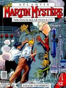 Martin Mystere İmkansızlıklar Dedektifi Titanic’i Batırın! Sayı: 12 - Lal Kitap