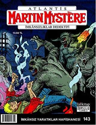 Martin Mystere Sayı: 143 İmkansız Yaratıklar Hapishanesi - Lal Kitap