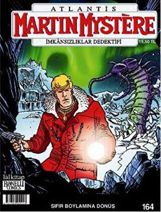 Martin Mystere Sayı: 164 - İmkansızlıklar Dedektifi - Sıfır Boylamına Dönüş - 1