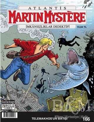 Martin Mystere Sayı: 166 - İmkansızlıklar Dedektifi - Telemakhos`un Batışı - Lal Kitap