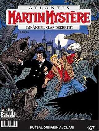 Martin Mystere Sayı: 167 - İmkansızlıklar Dedektifi - Kutsal Ormanın Avcıları - Lal Kitap