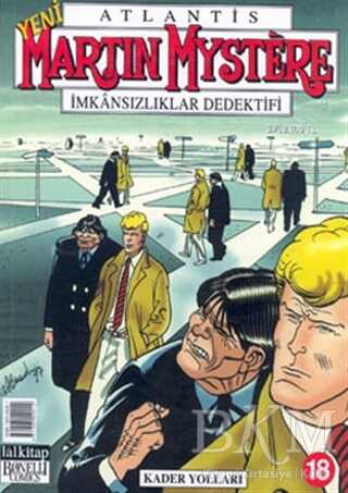 Martin Mystere Sayı: 18 İmkansızlıklar Dedektifi Kader Yolları - Lal Kitap
