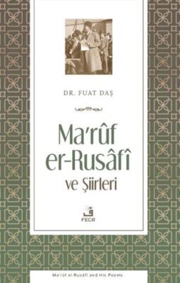 Maruf er-Rusafi ve Şiirleri - 1