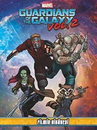 Marvel Guardians Of The Galaxy Vol 2 - Filmin Hikayesi