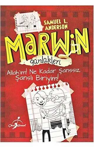 Marwin Günlükleri - Allah´ım Ne Kadar Şanssız, Şanslı Biriyim! - Çocuk Gezegeni