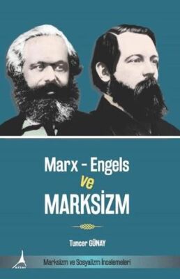 Marx-Engels ve Marksizm - Marksizm ve Sosyalizm İncelemeleri - 1