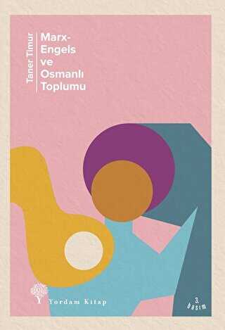 Marx-Engels ve Osmanlı Toplumu - Yordam Kitap