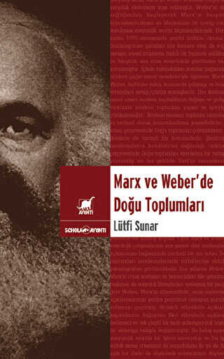 Marx ve Weber’de Doğu Toplumları - Ayrıntı Yayınları