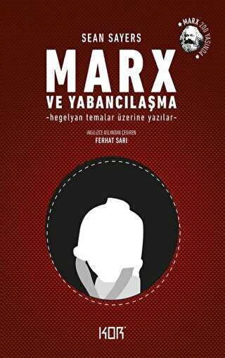 Marx ve Yabancılaşma - Kor Kitap