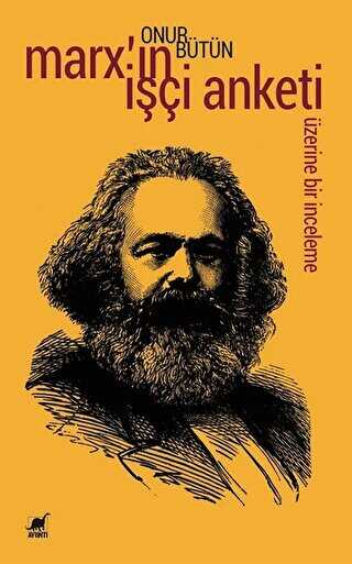 Marx`ın İşçi Anketi Üzerine Bir İnceleme