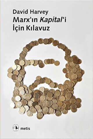 Marx’ın Kapital’i İçin Kılavuz - Metis Yayınları