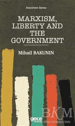 Marxism, Liberty and The Government - Gece Kitaplığı