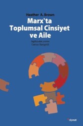 Marx`ta Toplumsal Cinsiyet ve Aile - Dipnot Yayınları