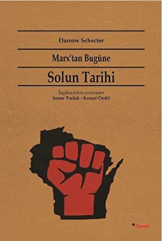Marx`tan Bugüne Solun Tarihi - Dipnot Yayınları