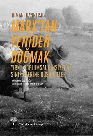 Marx’tan Yeniden Doğmak - Yordam Kitap
