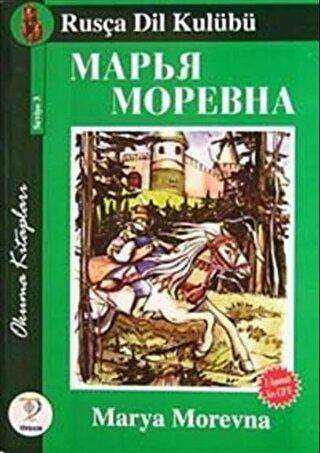 Marya Morevna - Okuma Kitapları Seviye 4