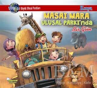Masai Mara Ulusal Parkı`nda Bir Gün - Kenya - Selimer Yayınları