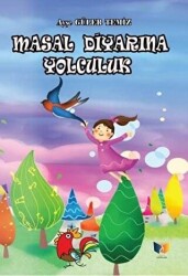 Masal Diyarına Yolculuk - Ateş Yayınları
