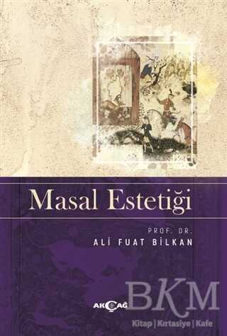 Masal Estetiği - Akçağ Yayınları