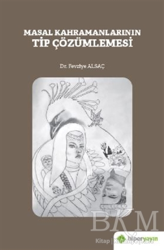 Masal Kahramanlarının Tip Çözümlemesi - Hiperlink Yayınları