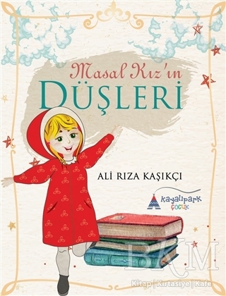 Masal Kız`ın Düşleri - Kayalıpark Çocuk