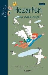 Masal Krallığı - Hezarfen - Ketebe Çocuk