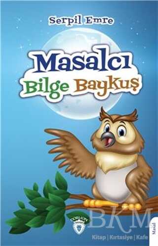 Masalcı Bilge Baykuş - Dorlion Yayınları