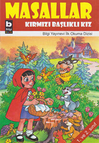 Masallar Kırmızı Başlıklı Kız - Bilgi Yayınevi