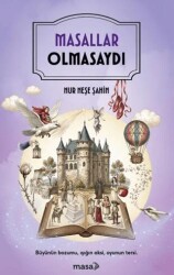Masallar Olmasaydı - Masa Kitap