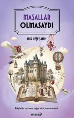 Masallar Olmasaydı - 1