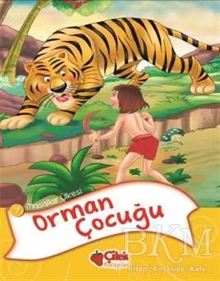 Masallar Ülkesi 7 -Orman Çocuğu - Çilek Kitaplar