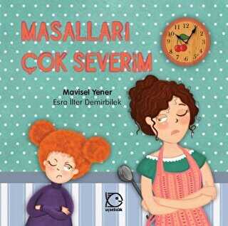 Mimi`nin Serüvenleri 1 - Masalları Çok Severim - Uçanbalık Yayıncılık