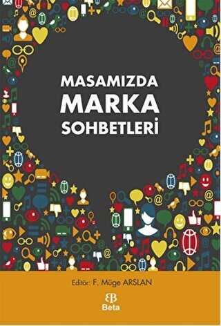 Masamızda Marka Sohbetleri - Beta Yayınevi