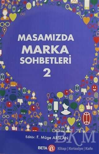 Masamızda Marka Sohbetleri - 2 - Beta Yayınevi