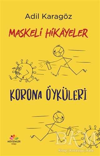Maskeli Hikayeler - Korona Öyküleri - Mevsimler Kitap