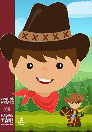 Maskeni Tak - Kovboy Boyama Kitabı - Doğan Çocuk