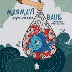 Masmavi Balık - Mahlas Çocuk Yayınları