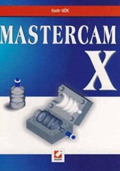 Mastercam X - Seçkin Yayıncılık