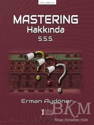 Mastering Hakkında S.S.S. - Müzik Eğitimi Yayınları