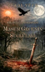 Masum Gecenin Suçluları Bir Osmanlı Polisiyesi - Vova Yayınları