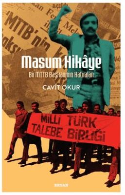 Masum Hikaye - Bir MTTB Başkanının Hatıraları