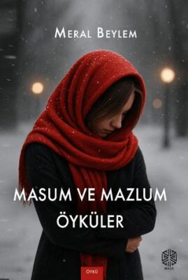 Masum ve Mazlum Öyküler - 1