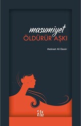 Masumiyet Öldürür Aşkı - 40 Kitap