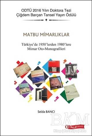 Matbu Mimarlıklar - ODTÜ Geliştirme Vakfı Yayıncılık