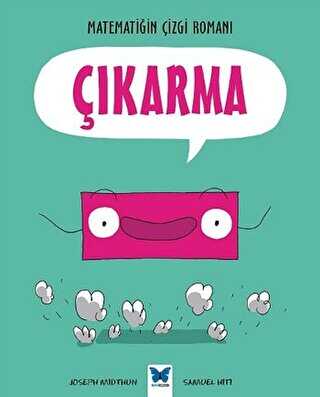 Matematiğin Çizgi Romanı : Çıkarma - Mavi Kelebek Yayınları